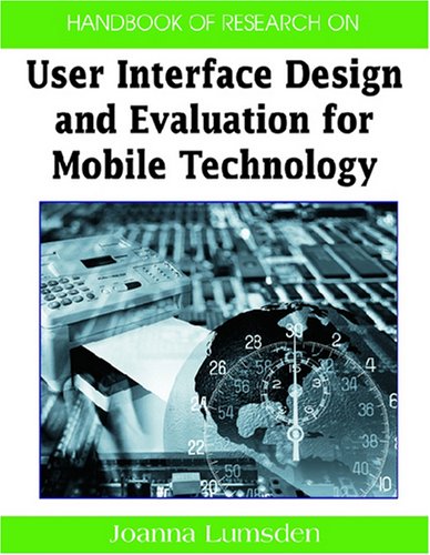دانلود کتاب Handbook of Research on User Interface Design and Evaluation for Mobile Technology 2-Volume Set
