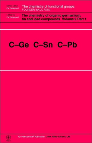 دانلود کتاب The Chemistry of Organic Germanium, Tin and Lead Compounds Vol.2