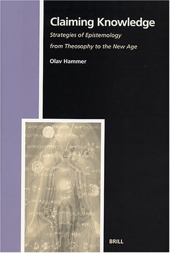 دانلود کتاب Claiming Knowledge: Strategies of Epistemology from Theosophy to the New Age