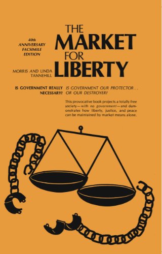 دانلود کتاب The Market for Liberty: 40th Anniversary Facsimile Edition