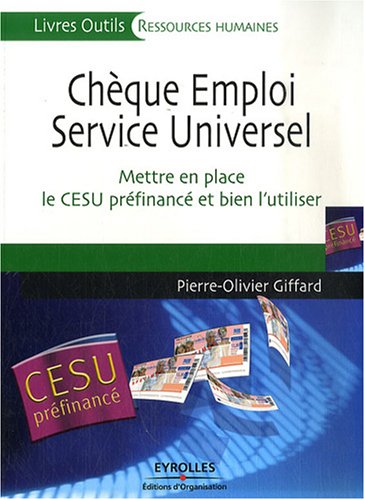 دانلود کتاب Cheque Emploi Service Universel : Mettre en place le CESU prefinance et bien l’utiliser