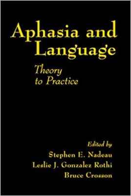 دانلود کتاب Aphasia and Language Theory to Practice