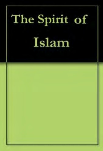 دانلود کتاب The Spirit of Islam : A History Evolution and Ideals