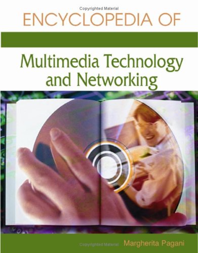 دانلود کتاب Encyclopedia of Multimedia Technology and Networking (2005