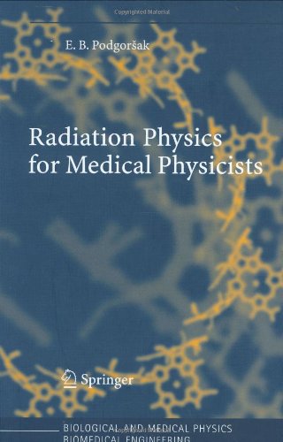 دانلود کتاب Radiation Physics for Medical Physicists (Biological and Physics, Biomedical Engineering