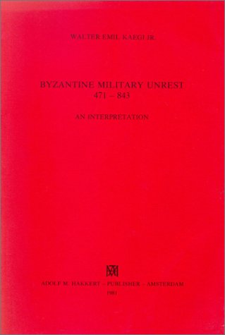 دانلود کتاب Byzantine military unrest, 471-843: An interpretation