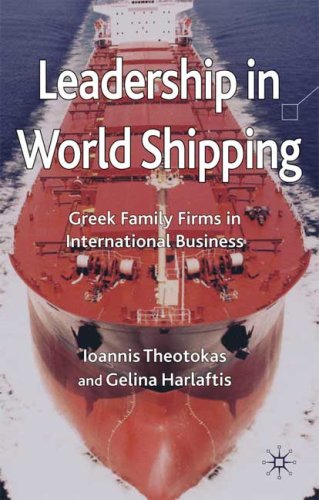دانلود کتاب Leadership in World Shipping: Greek Family Firms International Business