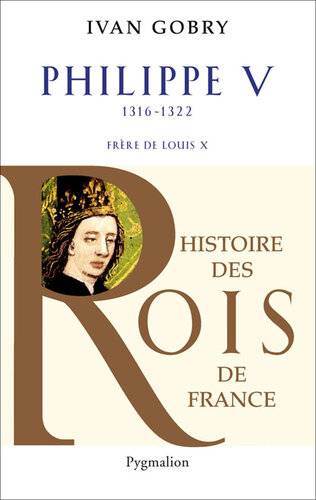 دانلود کتاب Philippe V (1316-1322). Frère de Louis X