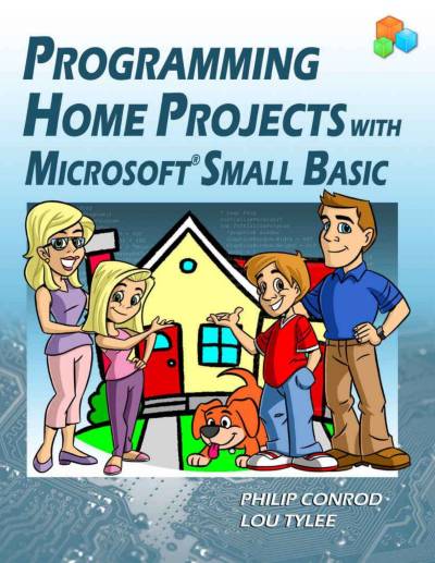 دانلود کتاب Programming Home Projects with Microsoft Small Basic