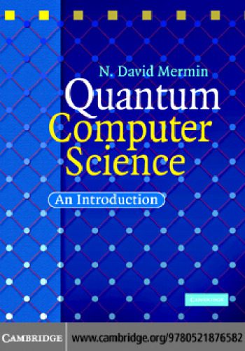 دانلود کتاب Quantum Computer Science: An Introduction