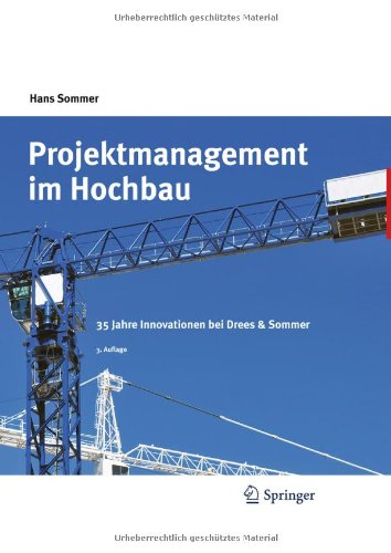 دانلود کتاب Projektmanagement im Hochbau: 35 Jahre Innovationen bei Drees & Sommer