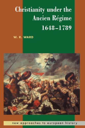 دانلود کتاب Christianity under the Ancien Regime, 1648-1789 (New Approaches to European History