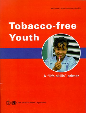 دانلود کتاب Tobacco-free Youth: ”A life skills” primer
