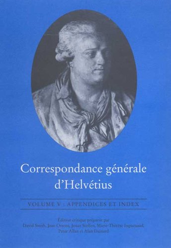 دانلود کتاب Correspondance Generale d’Helvetius, Vol. 5 (French Edition