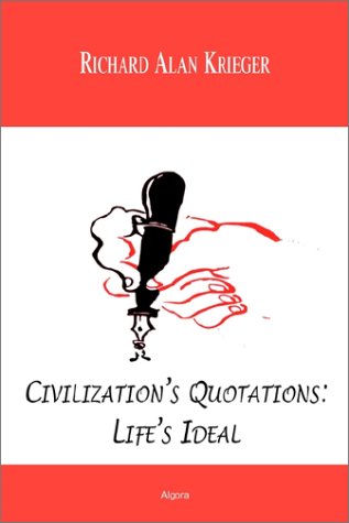 دانلود کتاب Civilization’s Quotations: Life’s Ideal