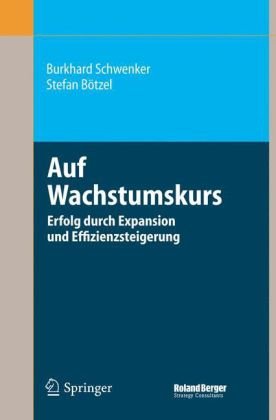 دانلود کتاب Auf Wachstumskurs: Erfolg durch Expansion und Effizienzsteigerung