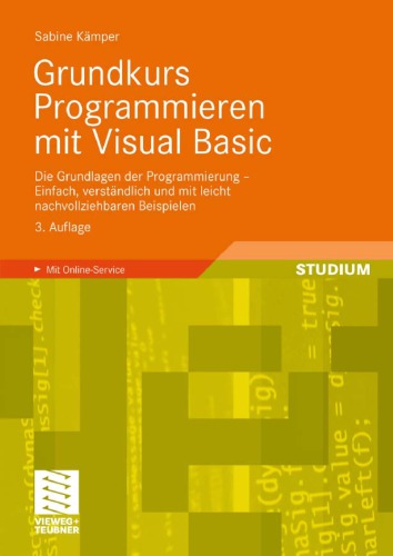 دانلود کتاب Grundkurs Programmieren mit Visual Basic: Die Grundlagen der Programmierung – Einfach, verstandlich und leicht nachvollziehbaren Beispielen, 3. Auflage