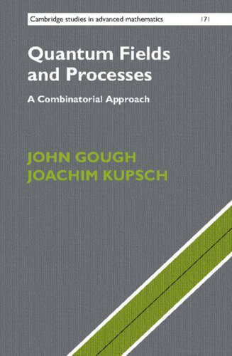 دانلود کتاب Quantum Fields and Processes: A Combinatorial Approach