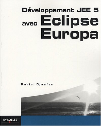 دانلود کتاب Développement JEE 5 avec Eclipse Europa