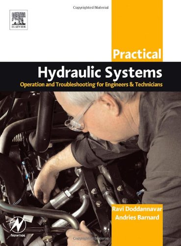 دانلود کتاب Practical Hydraulic Systems: Operation and Troubleshooting for Engineers Technicians (Practical Professional Books