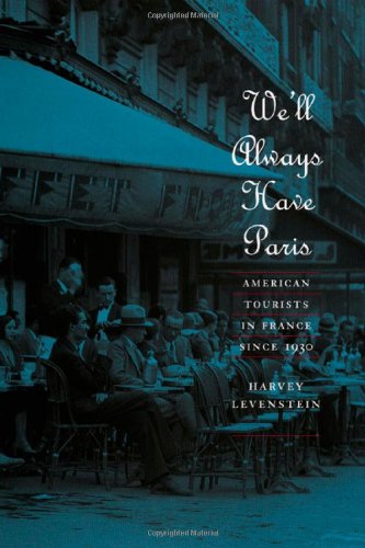 دانلود کتاب We’ll Always Have Paris: American Tourists in France since 1930