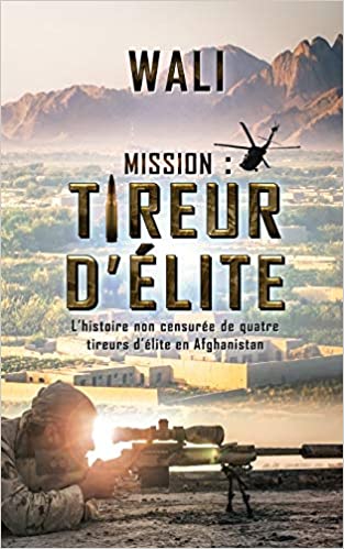 دانلود کتاب Mission tireur d’éliteL’histoire de quatre tireurs d’élite en Afghanistan