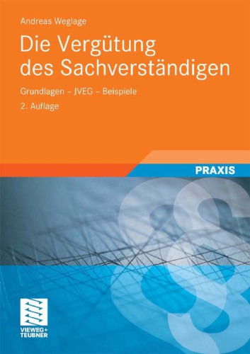 دانلود کتاب Die Vergutung des Sachverstandigen, 2. Auflage