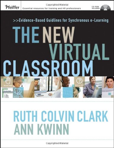 دانلود کتاب The New Virtual Classroom: Evidence-based Guidelines for Synchronous e-Learning (Pfeiffer Essential Resources Training and HR Professionals
