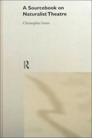 دانلود کتاب A Sourcebook on Naturalist Theatre