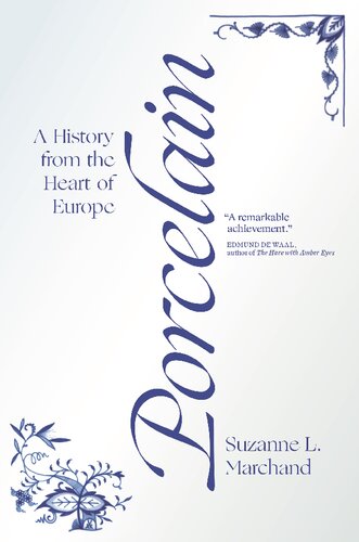 دانلود کتاب Porcelain – A History from the Heart of Europe