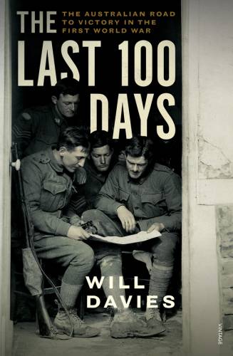 دانلود کتاب The last 100 days: Australian road to victory in First World War