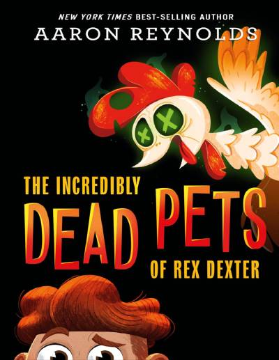 دانلود کتاب The Incredibly Dead Pets of Rex Dexter