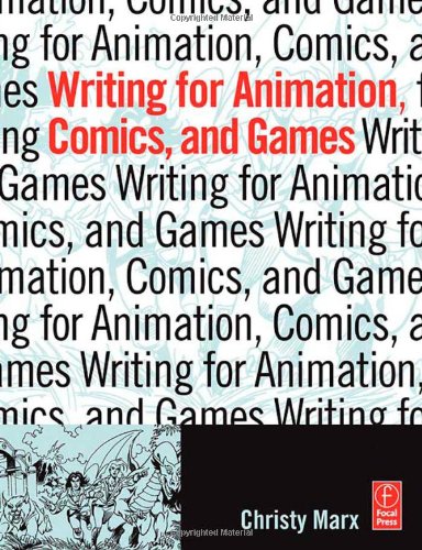 دانلود کتاب Writing for Animation, Comics, and Games & Journalism