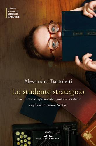 دانلود کتاب Lo studente strategico: come risolvere rapidamente i problemi di studio