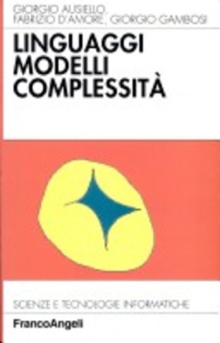دانلود کتاب Linguaggi, modelli, complessita (Scienze e tecnologie informatiche