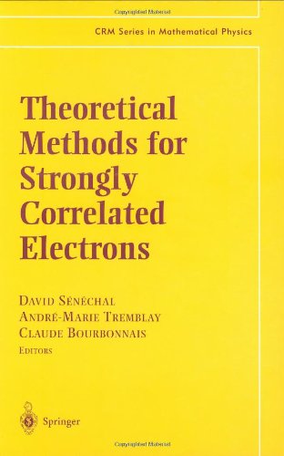 دانلود کتاب Theoretical Methods for Strongly Correlated Electrons (The Crm Series in Mathematical Physics