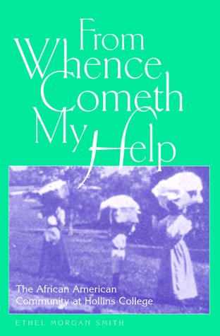 دانلود کتاب From Whence Cometh My Help: The African American Community of Hollins College