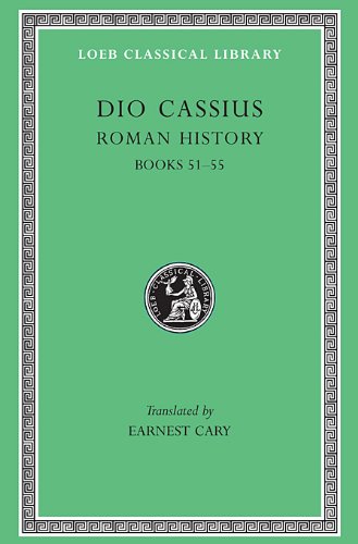 دانلود کتاب Dio Cassius: Roman History (Books 51-55