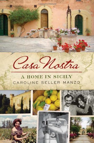 دانلود کتاب Casa Nostra: A Home in Sicily