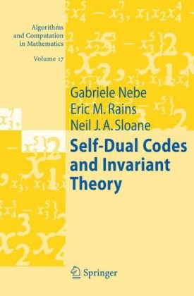 دانلود کتاب Self-Dual Codes and Invariant Theory (Algorithms Computation in Mathematics
