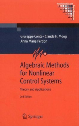 دانلود کتاب Algebraic Methods for Nonlinear Control Systems (Communications and Engineering