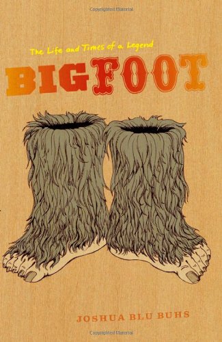 دانلود کتاب Bigfoot: The Life and Times of a Legend