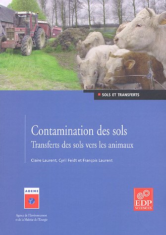دانلود کتاب Contamination des sols : Transferts vers les animaux