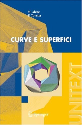دانلود کتاب Curve e superfici (UNITEXT La Matematica per il 3+2