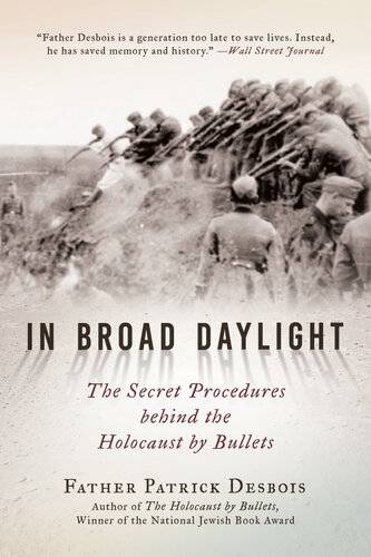 دانلود کتاب In Broad Daylight: The Secret Procedures behind Holocaust by Bullets