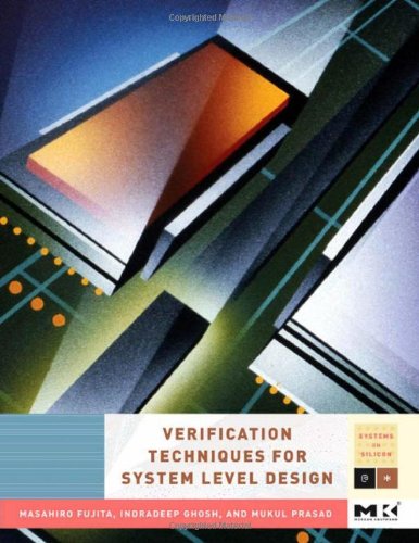 دانلود کتاب Verification Techniques for System-Level Design (Systems on Silicon