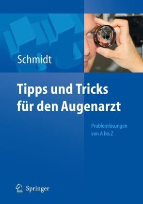 دانلود کتاب Tipps und Tricks fur den Augenarzt: Problemlosungen von A – Z