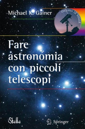 دانلود کتاب Fare astronomia con piccoli telescopi (Le Stelle