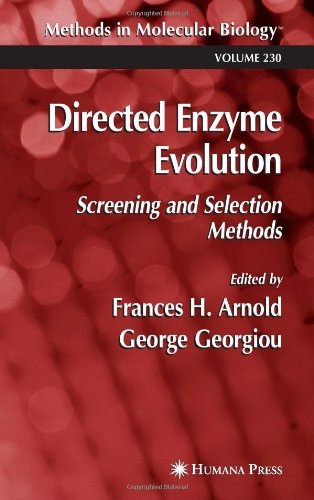 دانلود کتاب Directed Enzyme Evolution: Screening and Selection Methods (Methods in Molecular Biology Vol 230