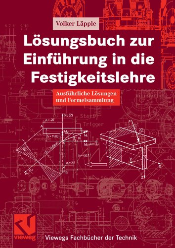 دانلود کتاب Losungsbuch zur Einfuhrung in die Festigkeitslehre. Ausfuhrliche Losungen und Formelsammlung